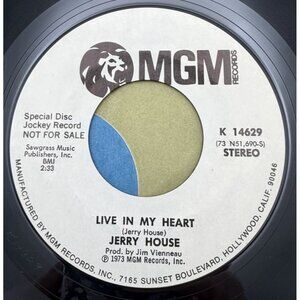 Jerry House Live in My Heart 45 Vinyl 70s Country Promo MGM 14629 NM